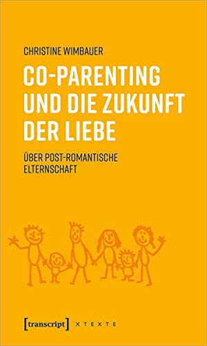 Co-Parenting und die Zukunft der Liebe. Über post-romantische Elternschaft.jpg